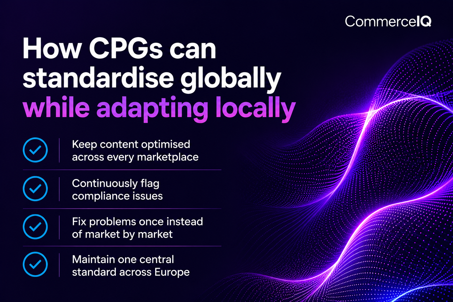 CommerceIQ infographic explaining how central product governance standardises globally while adapting locally