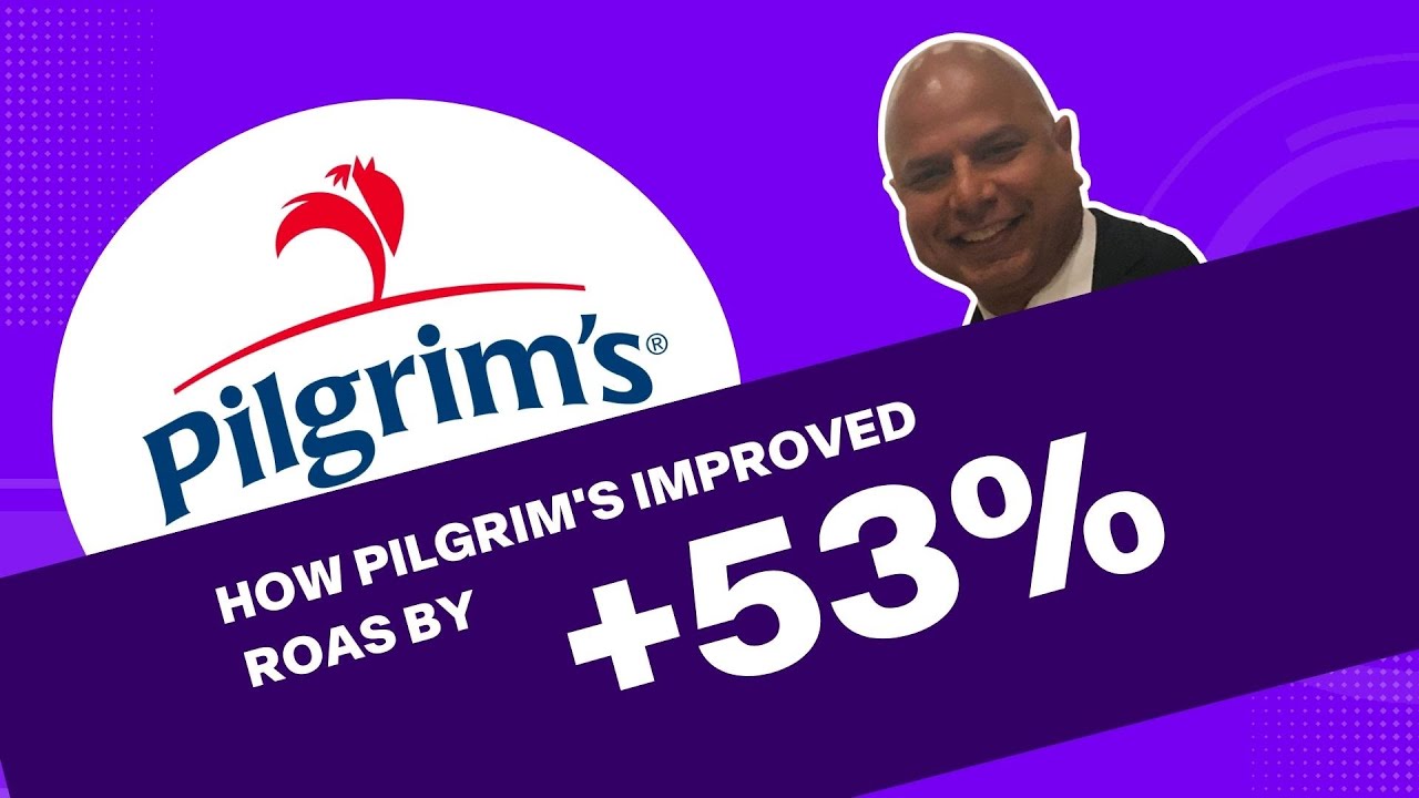 How Pilgrim's Improved their ROAS by 53%